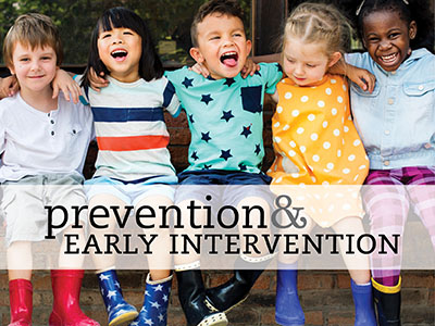 prevention and early intervention